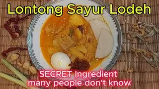 Lontong Sayur Lodeh | Secret Ingredient Many People Don't Know