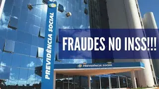 FRAUDES NO INSS