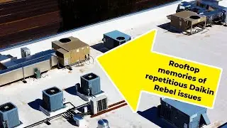 Rooftop memories - Repetitious Daikin Rebel issues