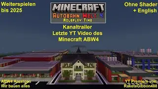 Kanaltrailer: Letzte YT Video des Minecraft Autobahn Welt 4 anzeigen + English Subtitle