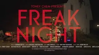 Toney Chem &ndash; &ldquo;FREAK NIGHT&rdquo; (Music Short)