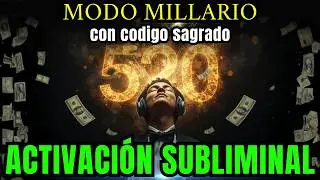 Активируйте режим миллионера 💸 Священный код 520 💲┃Сублиминальная активация
