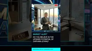 Do You Believe in the Upward Potential of Carvana (CVNA)?