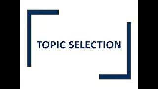 Topic Selection