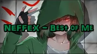 Nightcore - Best of Me (NEFFEX) - (Lyrics)