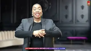 UNE FEMME DANS SA DESTIN&Eacute;E AVEC LA SERVANTE CLAVINE