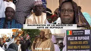 EN INTEGRALITE INNAUGURATION DE LA MAISON DES ARTS DE RUFISQUE. KHAR MBAYE ,  MBAYE GARMI, KINE LAM
