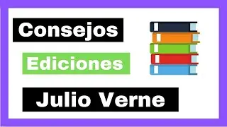 Consejos para comprar EDICIONES de libros de Julio Verne