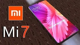 Xiaomi Mi7 - Release Date,Price,Specifications & Features