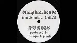 Drop Bass Network &lrm;038 - Slaughterhouse Massacre Vol. 2 - The Speed Freak - A1 - Ravesignal