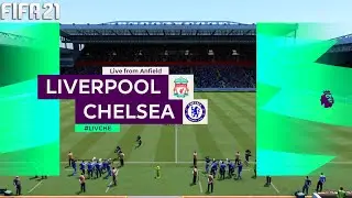 FIFA 21 | Liverpool vs Chelsea - 20/21 English Premier League Season - Full Match & Gameplay