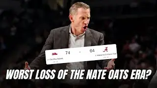 Was Alabama&rsquo;s Loss To Ole Miss The WORST Loss of The Nate Oats Era?