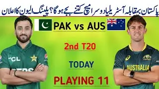Pakistan vs Australia 2nd T20 match date time & Playing 11 2026 | Pak vs Aus today match 2026 | Pak
