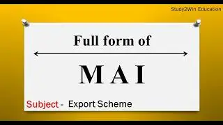 MAI ka full form | Full form of MAI in English | Subject - Export Scheme