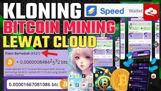 JURUS KLONING BITCOIN MINING LEWAT CLOUD - FREE BITCOIN MINING CRYPTO MINER SPEED WALLET