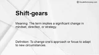 Shift-gears Meaning