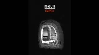 GOD0223 - Monolith - Atavistic - 05 - There Are Other Worlds