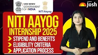 Government of India Internship 2025 | NITI Aayog Internship 2025 | Stipend & Key Details