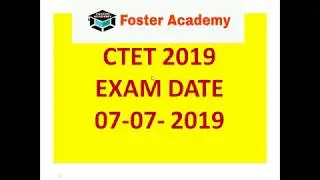 CTET 2019 , EXAM DATE - 07-07-2019.