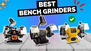The 5 Best Bench Grinders of 2026 | We Tested 5 Bench Grinders And Found The BEST One