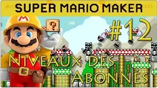 [Let's Play] Agito sur Super Mario Maker FR HD - Niveaux des Abonn&eacute;s #12 - NH Steve/Jacub/Milouche