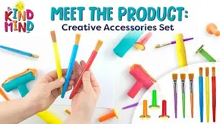 Meet the Product: Creative Accessories Set  - The Kind Mind Co.&trade; Adaptive Art Tools