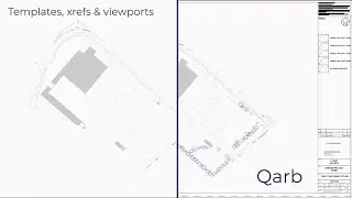 Maximising Qarb with BricsCAD: Templates, Xrefs, Viewports and Layouts