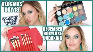 VLOGMAS DAY 19 | French Toast & December Boxyluxe Unboxing!