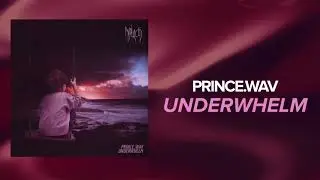 Prince.wav - Underwhelm
