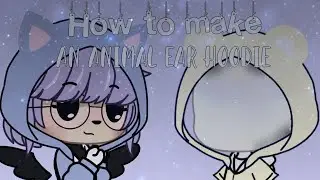 How To Make An Animal Ear Hoodie | Gacha Club