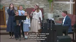 Toată încrederea în Tine îmi pun | Familia Boariu, Bethel Windsor, Ontario Canada 