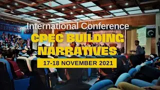 INTERNATION CONFERENCE | CPEC BUILDING NARRATIVES | IRD In Collaboration with IIUI