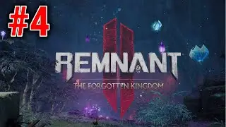 Remnant 2: The Forgotten Kingdom DLC - Unlocking The Invoker Archetype - Episode 4