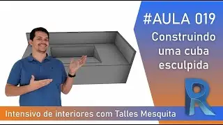 #AULA 019 - Construindo a cuba esculpida do banheiro