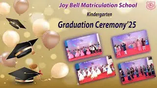Kindergarten Graduation Ceremony'25 || Joy Bell Matriculation School ||
