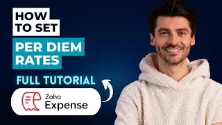 How to Set Per Diem Rates in Zoho Expense [2026 Full Guide]