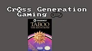 Cross Generation Gaming - Taboo (NES)