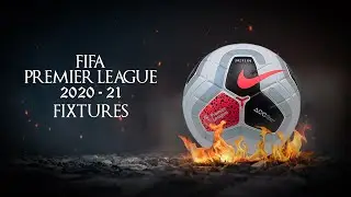 Football is coming! | FIFA 20 - 21 Premier League Fixtures Revealed