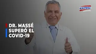Testimonio del Dr. Armando Massé al superar la covid-19