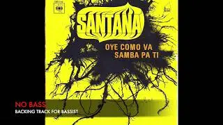 Oye como va - Bass Backing Track (NO BASS)