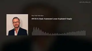 DSCR & Bank Statement Loans Explained Simply