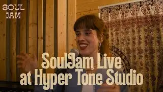SoulJam - Live Session at Hyper Tone Studio