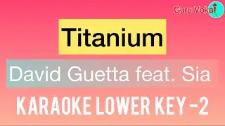 David Guetta feat. SIA - Titanium (Karaoke Lower Key -2)