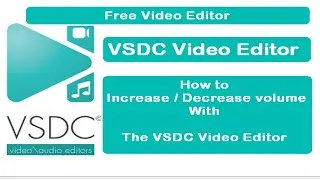 How to increase or decrease volume  VSDC Video Editor