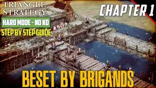 Battle 1 - Beset by Brigands [Hard Mode - No KO] - Step by Step Guide | Triangle Strategy