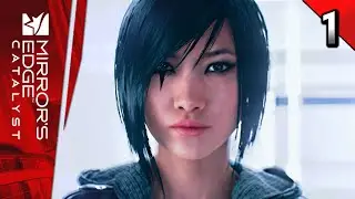 Mirror's Edge Catalyst Walkthrough Gameplay Part 1 &middot; Mission: Release | PS4 PC XB1 (60fps)
