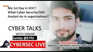My 1st Day in SOC | What security analyst do in Organizations ? | Cyber Talk | Cybersec live