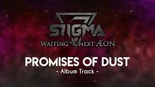 S7IGMA - Promises of dust [AlbumTrack] (Feat. Pablo Di Santi)