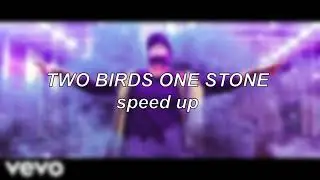 KSI - Two Birds One Stone | Speed Up