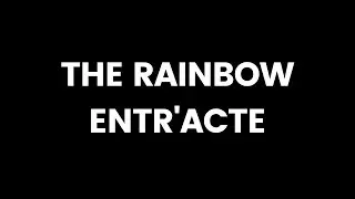 The Rainbow Entr'acte (Studio 'Lyric' Video) - The Rainbow Academy (Original Cast Recording)